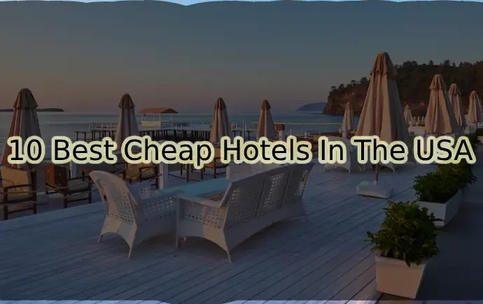 Cheap Hotels In The USA